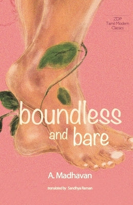 Boundless And Bare by A. Madhavan