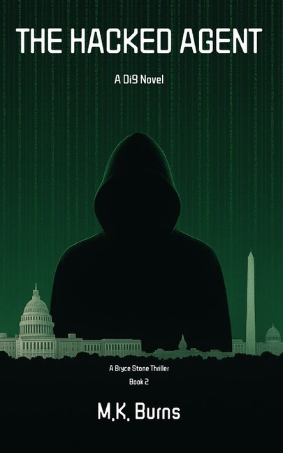The Hacked Agent: A Di9 Novel by Burns, M. K.