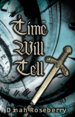 Time Will Tell: A Monstrous Story by Roseberry, Dinah