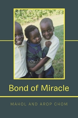 Bond of Miracle by Chom, Mahol