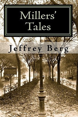 Millers' Tales: New World Fables, Book 1 by Berg, Jeffrey
