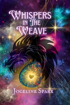 Whispers in the Weave by Sparx, Joceline
