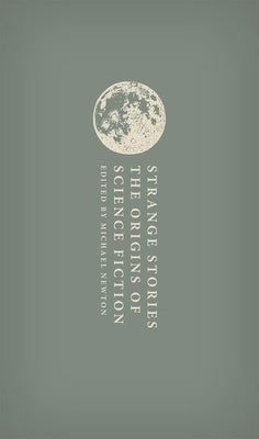 The Origins of Science Fiction by Newton, Michael