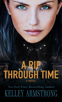 A Rip Through Time by Armstrong, Kelley