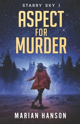 Aspect for Murder: A Murder Mystery with an Astrological Touch by Hanson, Marian