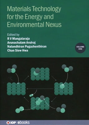Materials Technology for the Energy and Environmental Nexus, Volume 1 by Mangalaraja, R. V.