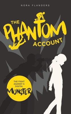 The Phantom Account by Flanders, Nora