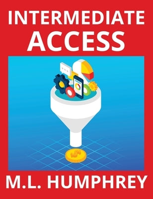 Intermediate Access by Humphrey, M. L.