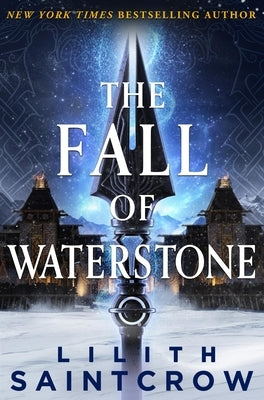 The Fall of Waterstone by Saintcrow, Lilith