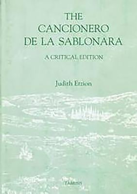 The Cancionero de la Sablonara: A Critical Edition [English Edition] by Etzion, Judith