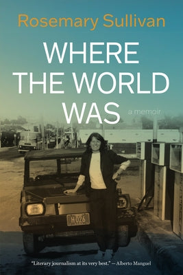 Where the World Was by Sullivan, Rosemary