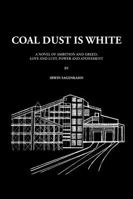 Coal Dust Is White by Sagenkahn, Irwin