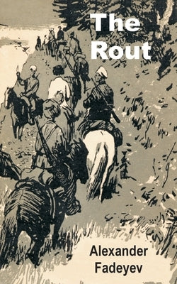 The Rout by Fadeyev, Alexander