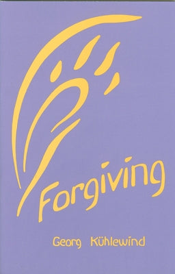 Forgiving by Kühlewind, Georg