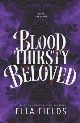 Bloodthirsty Beloved by Fields, Ella