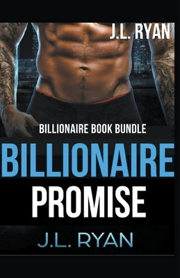 Billionaire Promise by Ryan, J. L.