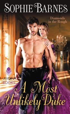 A Most Unlikely Duke by Barnes, Sophie