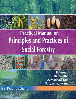 Practical Manual on Principles and Practices of Social Forestry by Joseph, B.