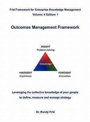 Outcomes Management Framework by Frid, Randy