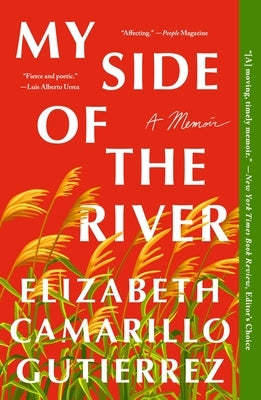 My Side of the River: A Memoir by Gutierrez, Elizabeth Camarillo