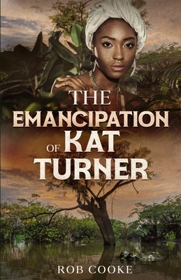 The Emancipation of Kat Turner by Ogo, Gloria