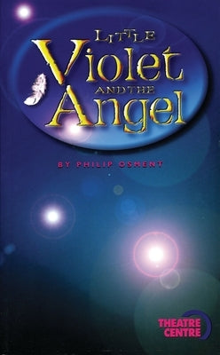 Little Violet and the Angel by Osment, Philip