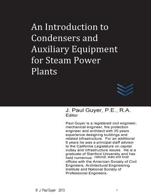 An Introduction to Condensers and Auxiliary Equipment for Steam Power Plants by Guyer, J. Paul