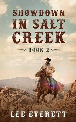 Showdown In Salt Creek by Everett, Lee