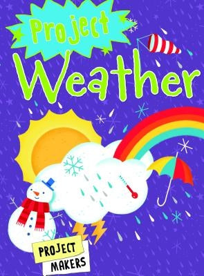 Project Weather by Steele, Philip