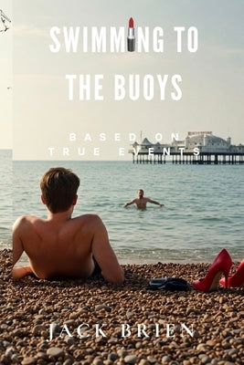 Swimming to the Buoys by Brien, Jack