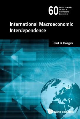 International Macroeconomic Interdependence by Bergin, Paul R.