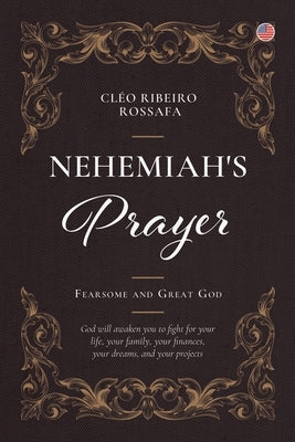 Nehemiah's prayer by Rossafa, Cléo Ribeiro