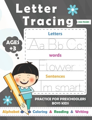 Letters Tracing practice: Alphabet Handwriting Practice workbook for kids with Sight words for boys Preschoolers Ages 3-5 Pre K, Kindergarten /R by Success, To