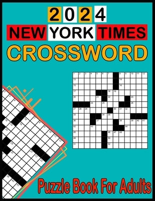 2024 New York Times Crossword Puzzle Book For Adults: 50 Medium Crossword Puzzles Book Beautiful Crossword Puzzles Book For Puzzle Lovers by Lyman, Charles R.