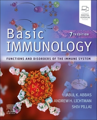 Basic Immunology: Functions and Disorders of the Immune System by Abbas, Abul
