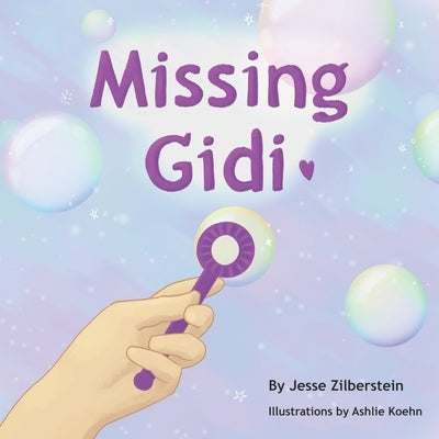 Missing Gidi by Koehn, Ashlie