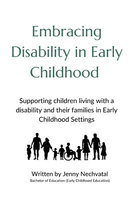 Embracing Disability in Early Childhood by Nechvatal, Jenny
