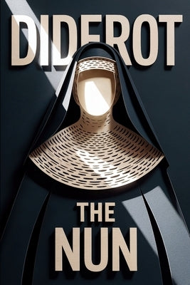 The Nun (La Religieuse): New Translation by Dufis, Aurland