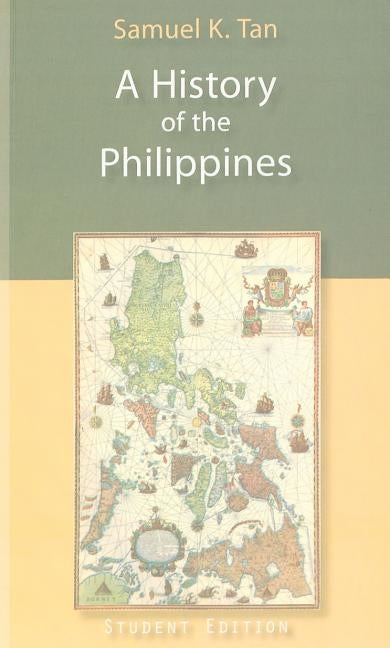 A History of the Philippines by Tan, Samuel K.