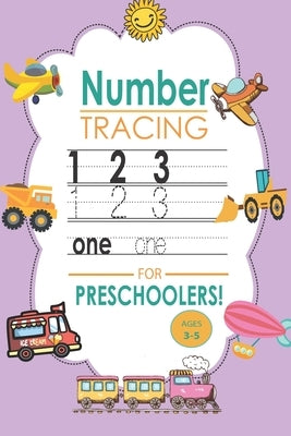 Number Tracing for preschoolers ages 3-5: A notebook for number tracing and counting for kindergarten kids by Akter, Moutoshi