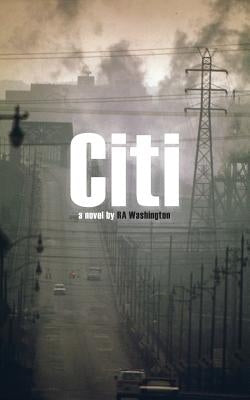 Citi by Washington, R. a.