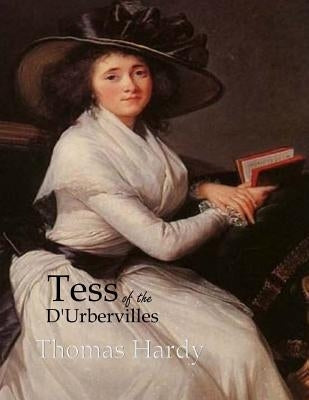 Tess of the d'Urbervilles: Large Print by Hardy, Thomas