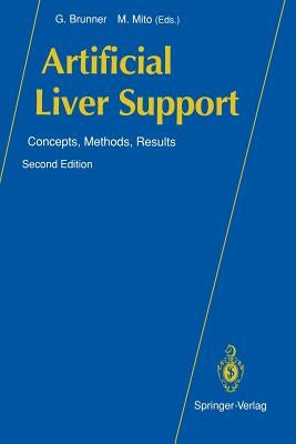 Artificial Liver Support: Concepts, Methods, Results by Akamatsu, K.