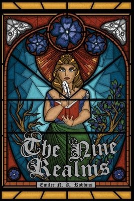 The Nine Realms: Records of Realms Book One by Robbins, Emilee Nk