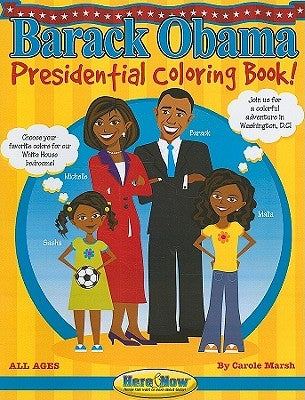Barack Obama Presidential Coloring Book! by Marsh, Carole