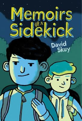 Memoirs of a Sidekick by Skuy, David
