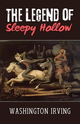 The Legend of Sleepy Hollow by Irving, Washington
