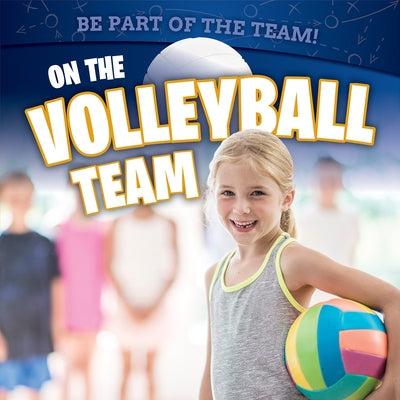 On the Volleyball Team by Hillard, Stephane