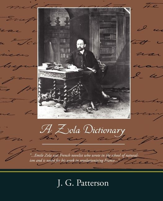A Zola Dictionary by Patterson, J. G.