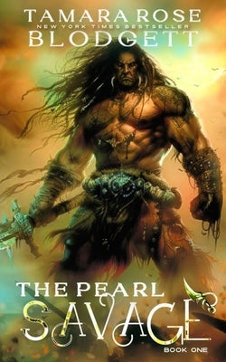 The Pearl Savage by Blodgett, Tamara Rose